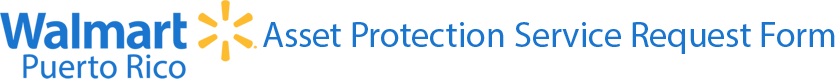 Walmart Asset Protection Service Request Form